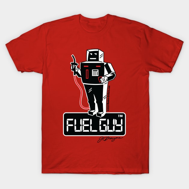 FUEL GUY T-Shirt by Modern-ArtifactsLLC